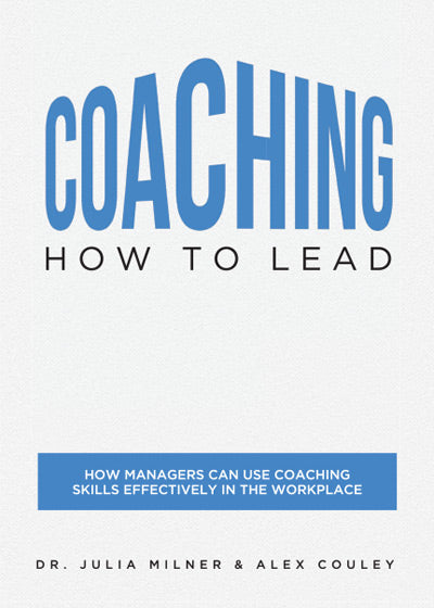 Book cover of Coaching: How Managers Can Use Coaching Skills Effectively in the Workplace by Julia Milner, focused on leadership and coaching practices